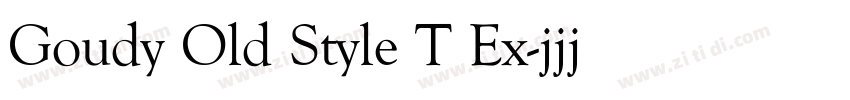 Goudy Old Style T Ex字体转换 Goudy Old Style T Ex字体转换